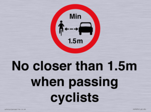 No closer than 1.5m when passing cyclists